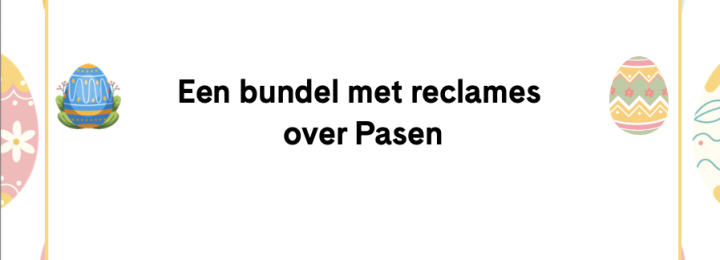 Aan de slag met paasreclames
